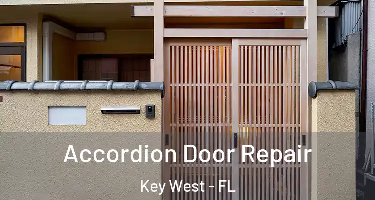  Accordion Door Repair Key West - FL