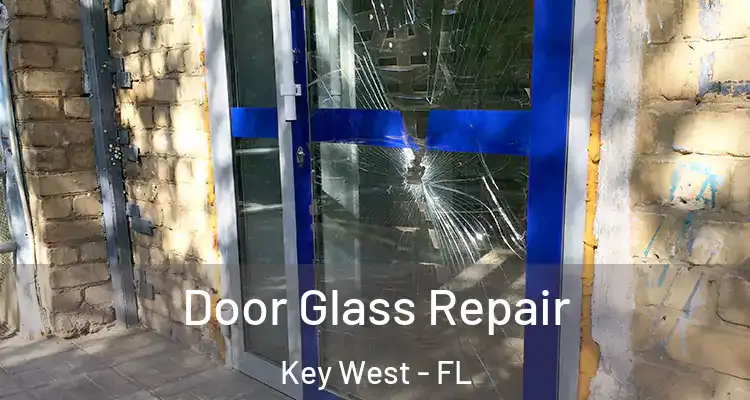  Door Glass Repair Key West - FL