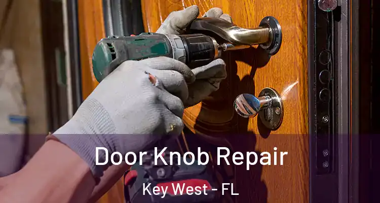  Door Knob Repair Key West - FL