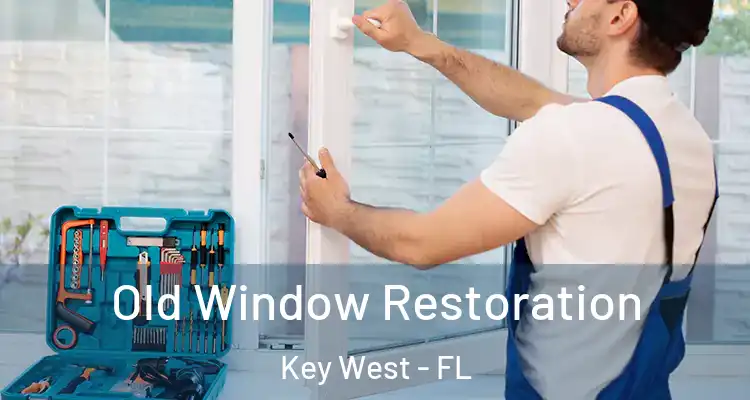  Old Window Restoration Key West - FL