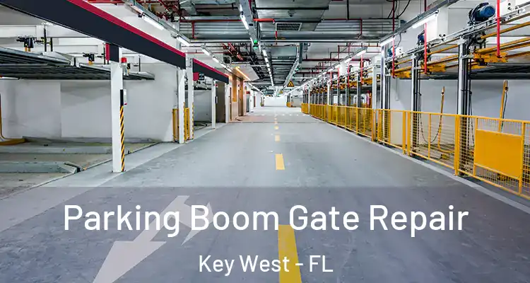  Parking Boom Gate Repair Key West - FL