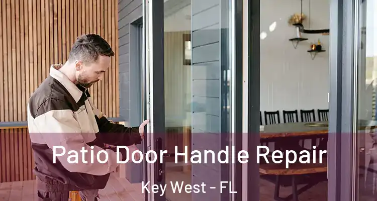  Patio Door Handle Repair Key West - FL