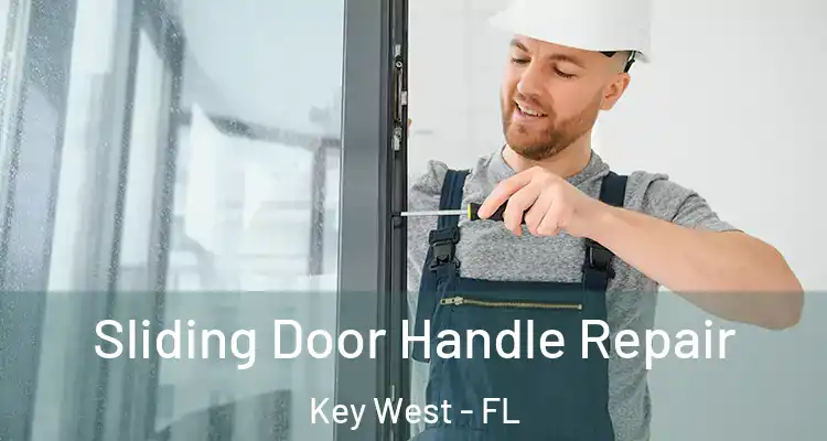 Sliding Door Handle Repair Key West - FL